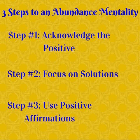 3 Steps to An Abundance Mentality