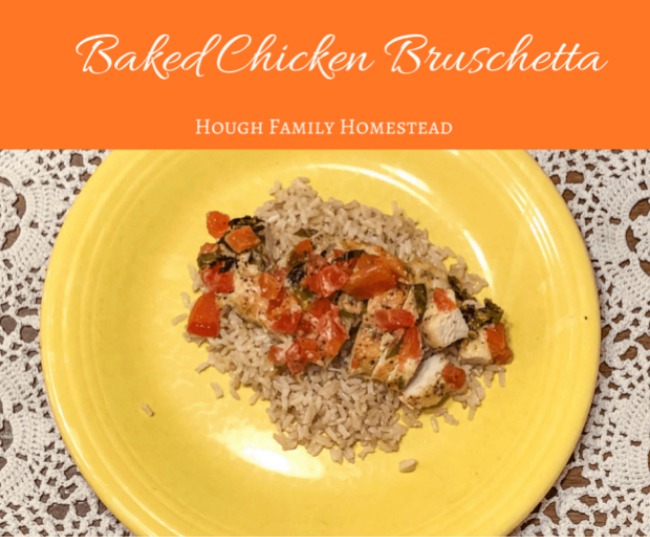 Baked Chicken Bruschetta via houghfamilyhomestead